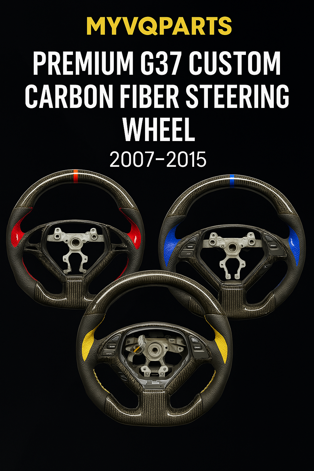Premium G37 Custom Carbon Fiber Steering wheel 2007-2014