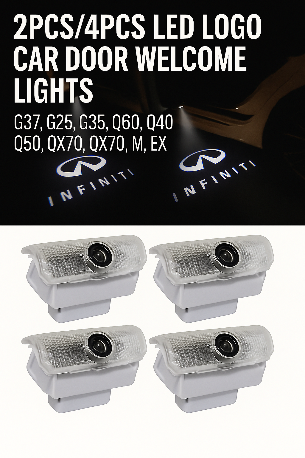 2pcs/4pcs LED Logo Car Door Welcome Lights for Infiniti G37, G25, G35, Q60, Q40, Q50, Q70, QX70, M, EX, FX