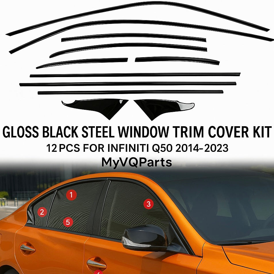 Gloss Black Steel Window Trim Cover Kit – 12PCS for Infiniti Q50 2014-2024 | MyVQParts