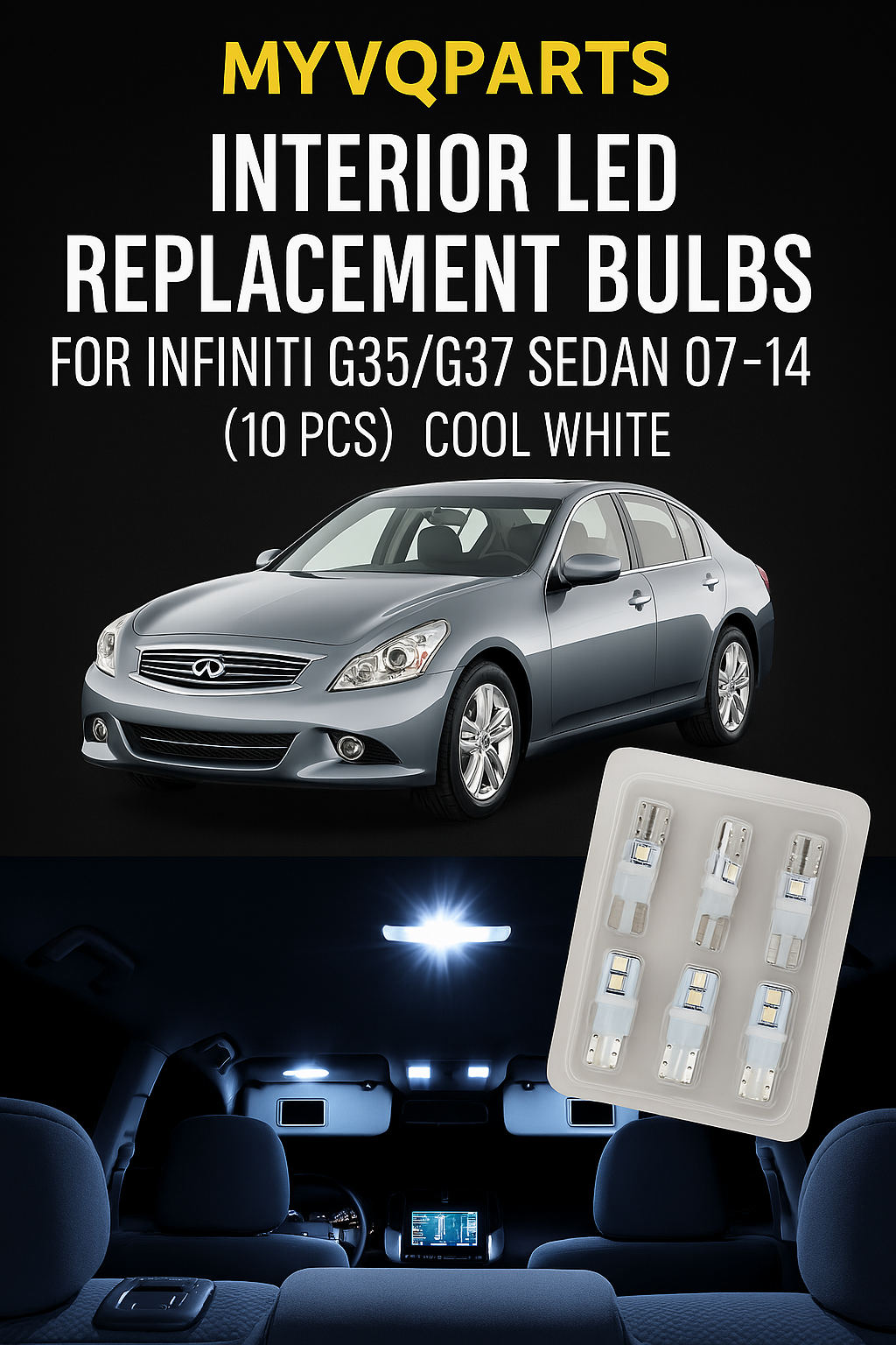 MyVQParts Interior LED replacement bulbs for Infiniti G35 G37 Sedan (2007–2014) - 10 PCS, Cool White